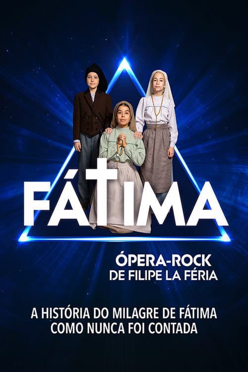 Fátima - A Filipe La Féria Opera Rock poster