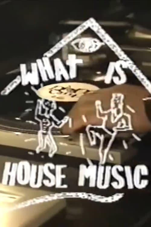 What is House? An Insider's Look at Dance Music poster