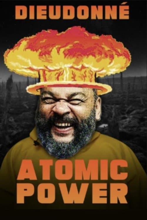 Dieudonné - Atomic Power poster