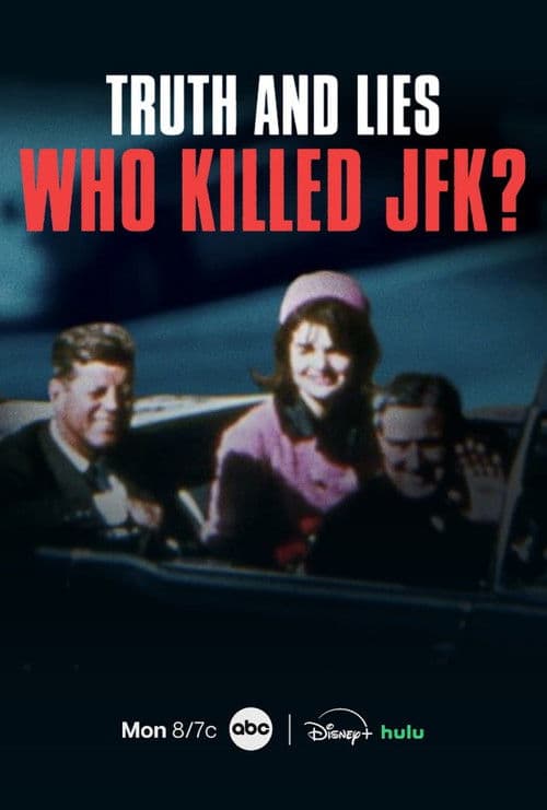 Truth and Lies: Who Killed JFK? poster