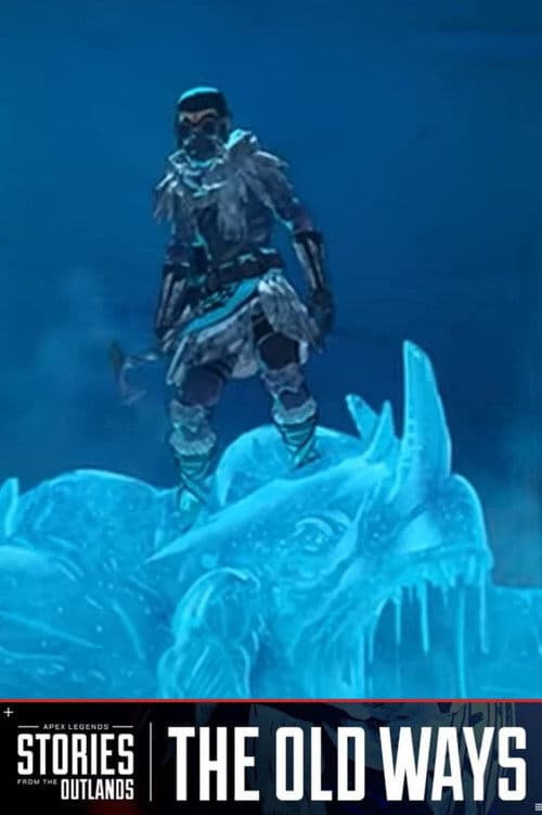 Apex Legends Stories from the Outlands "The Old Ways" poster