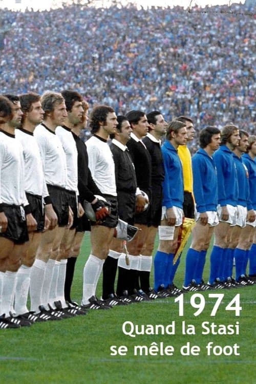 Aktion "Leder" Die Stasi und das deutsche Fußballduel WM'74 poster