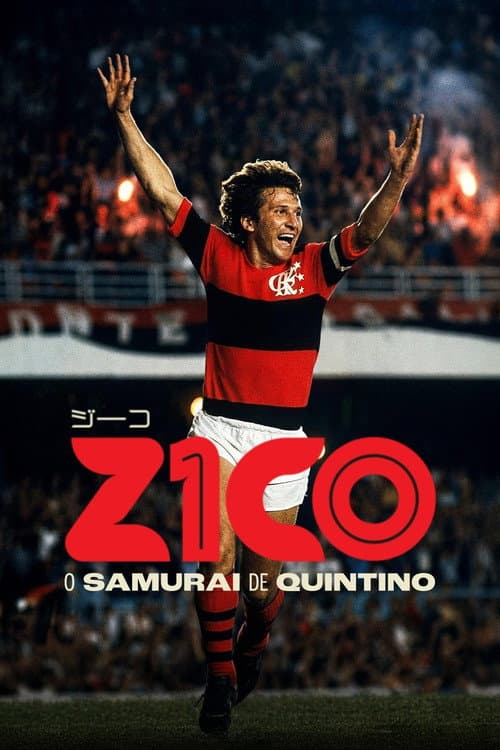 Zico: O Samurai de Quintino poster