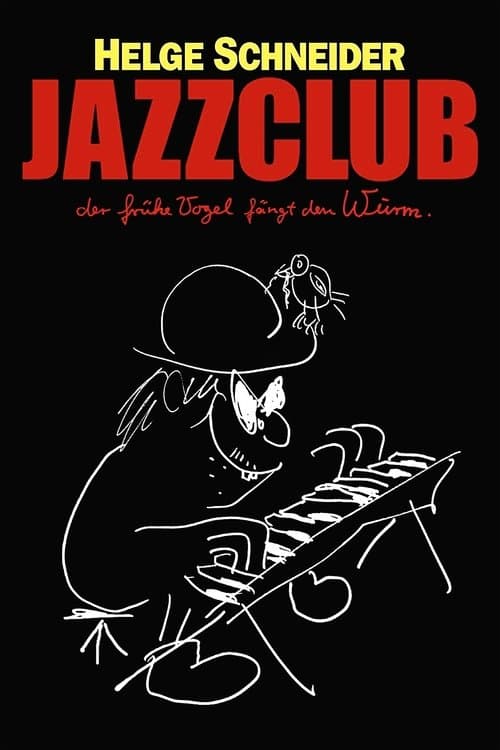 Jazzclub - Der frühe Vogel fängt den Wurm poster