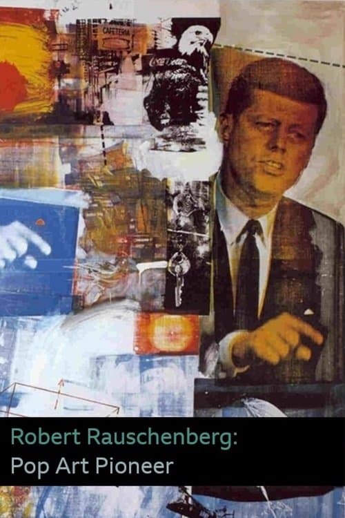 Robert Rauschenberg: Pop Art Pioneer poster