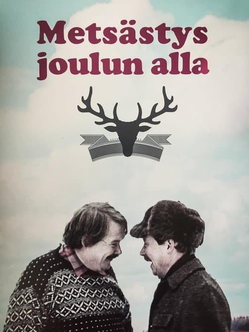 Metsästys joulun alla poster