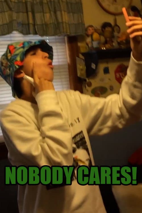 Nobody Cares! poster