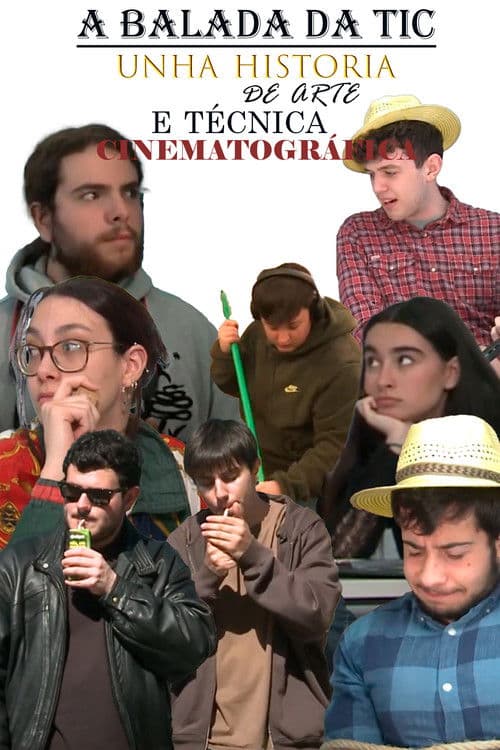 A balada da TIC, unha historia de arte e técnica cinematográfica poster