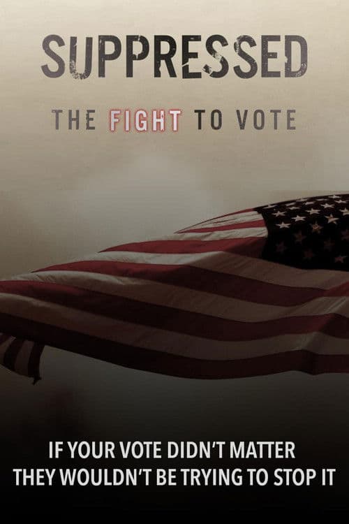 Suppressed: The Fight to Vote poster
