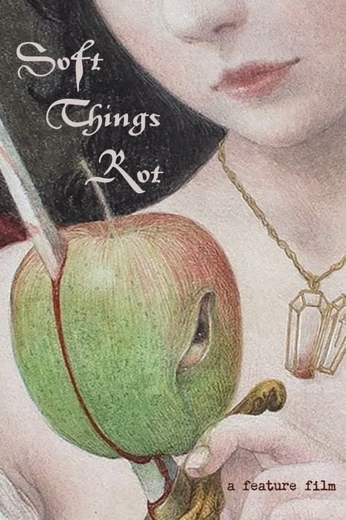 Soft Things Rot poster