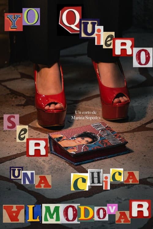Yo Quiero Ser una Chica Almodóvar poster