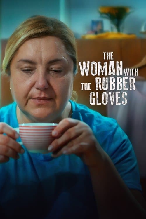 The Woman with the Rubber Gloves poster