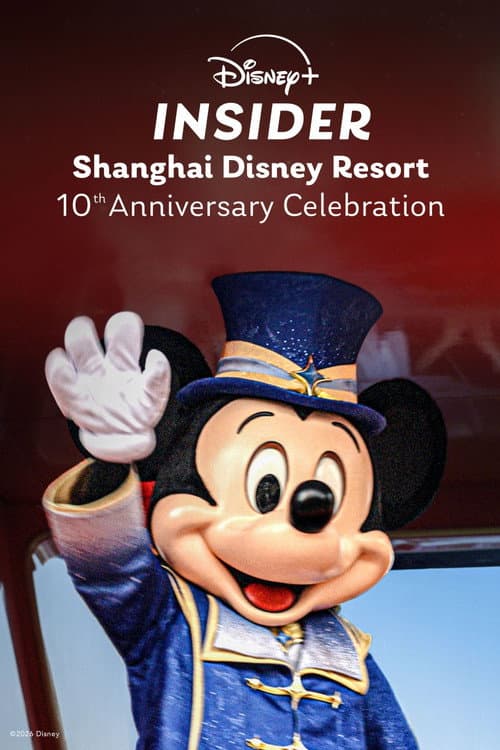 Disney+ Insider: Shanghai Disney Resort - 10th Anniversary Celebration poster
