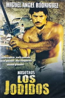 Nosotros los jodidos poster