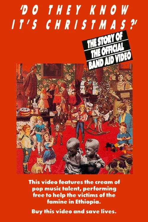 'Do They Know It's Christmas?' - The Story Of The Official Band Aid Video poster