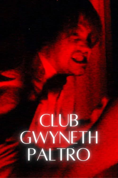 CLUB GWYNETH PALTRO poster
