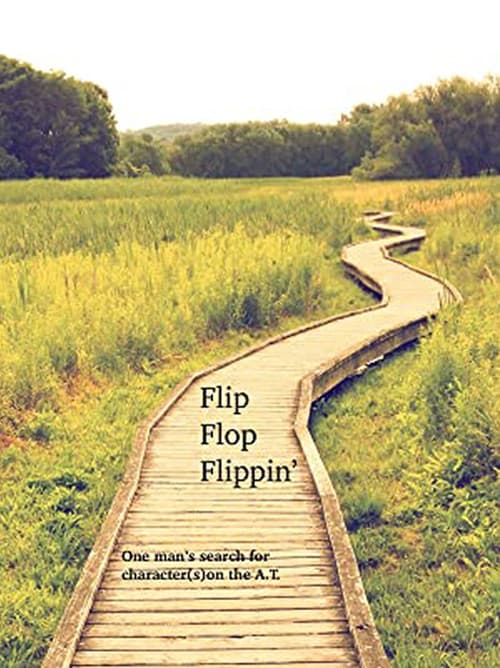 Flip Flop Flippin': One man's search for character(s) on the A.T. poster