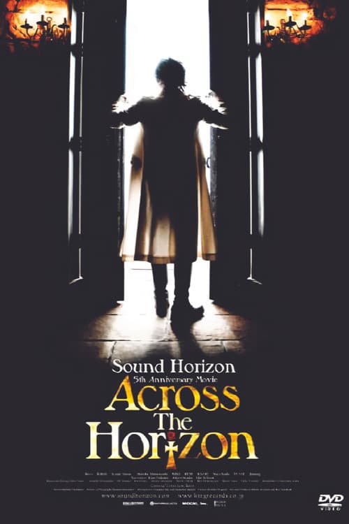 Sound Horizon 5th Anniversary Movie 『Across The Horizon』 poster