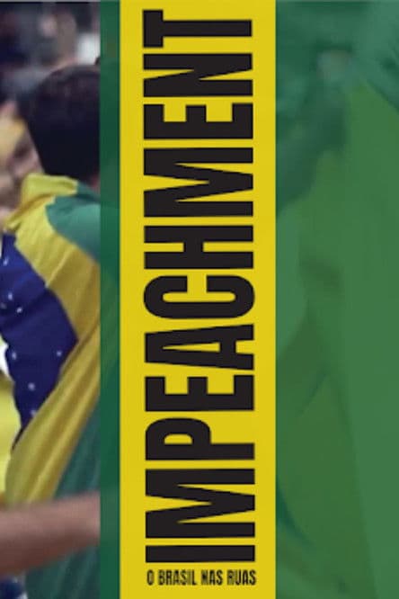 Impeachment: O Brasil nas Ruas poster