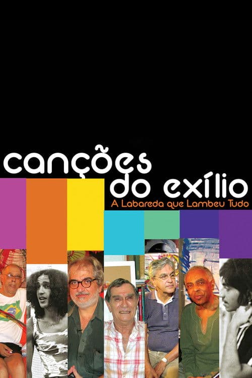 Canções do Exílio: A Labareda Que Lambeu Tudo poster