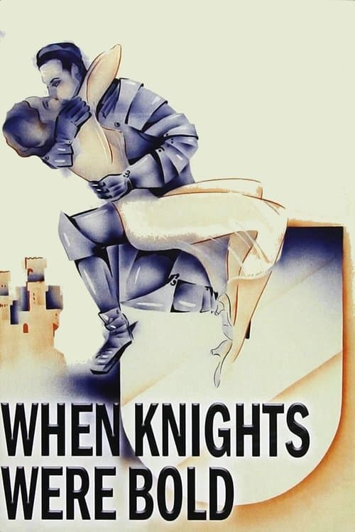 When Knights Were Bold poster