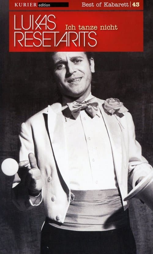 Lukas Resetarits - Ich tanze nicht poster