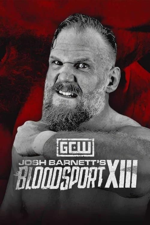GCW Josh Barnett’s Bloodsport XIII poster