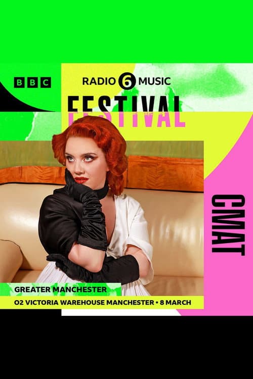 CMAT: 6 Music Festival poster