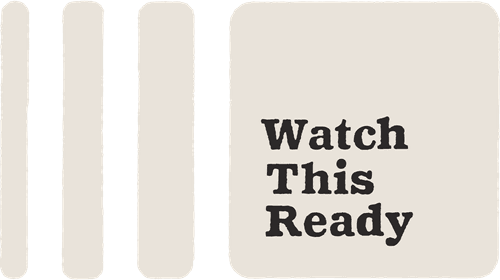 Watch This Ready
