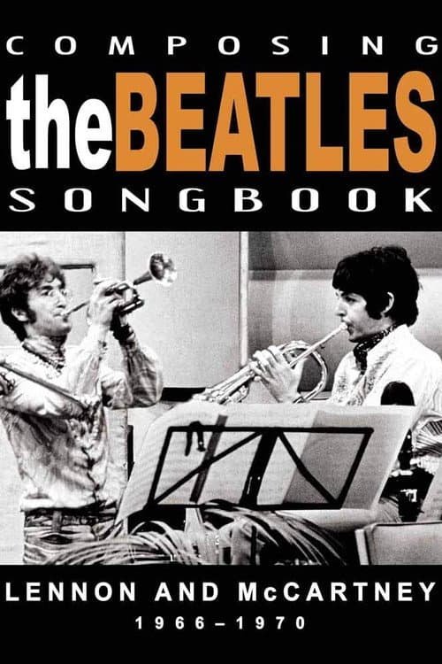 Composing the Beatles Songbook: Lennon & McCartney 1966-1970 poster