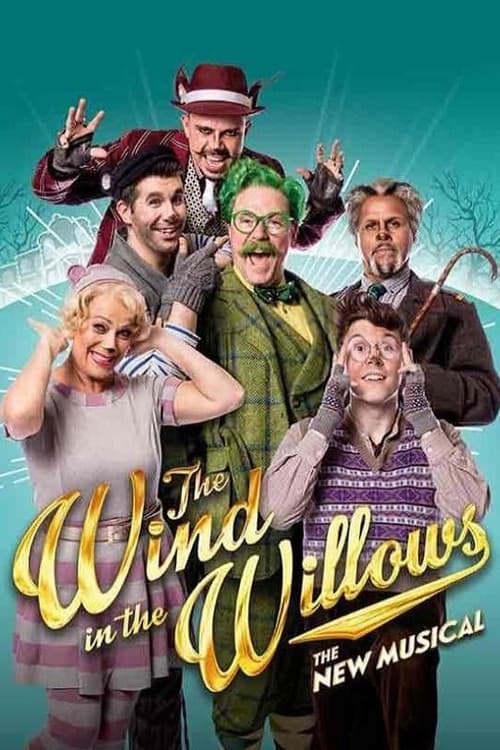 The Wind in the Willows: The Musical poster