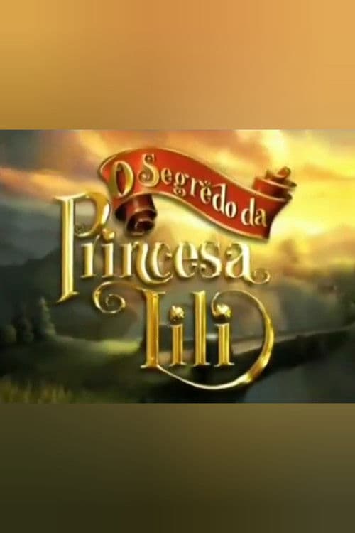 O Segredo da Princesa Lili poster