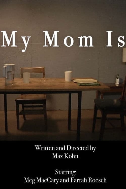 My Mom Is poster
