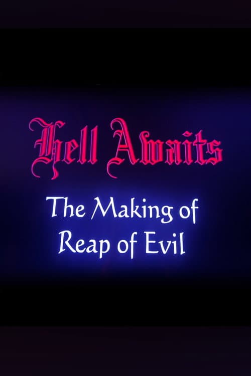 Hell Awaits: The Making of Reap of Evil poster