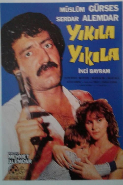 Yıkıla Yıkıla poster