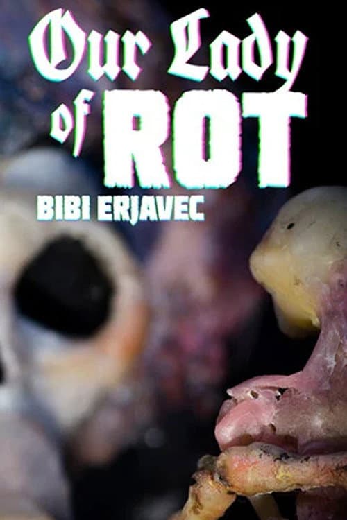 Our Lady of Rot poster