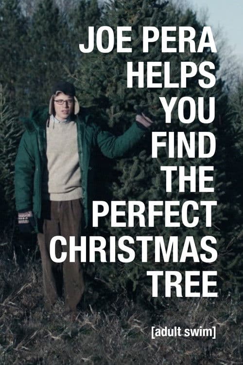 Joe Pera Helps You Find the Perfect Christmas Tree poster