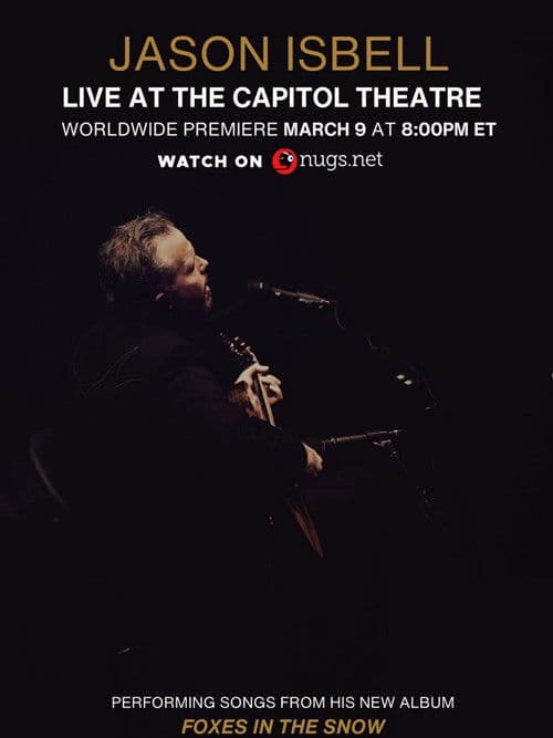 Jason Isbell: Live at the Capitol Theatre poster