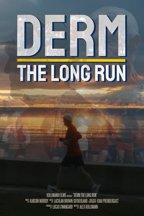 Derm: The Long Run poster
