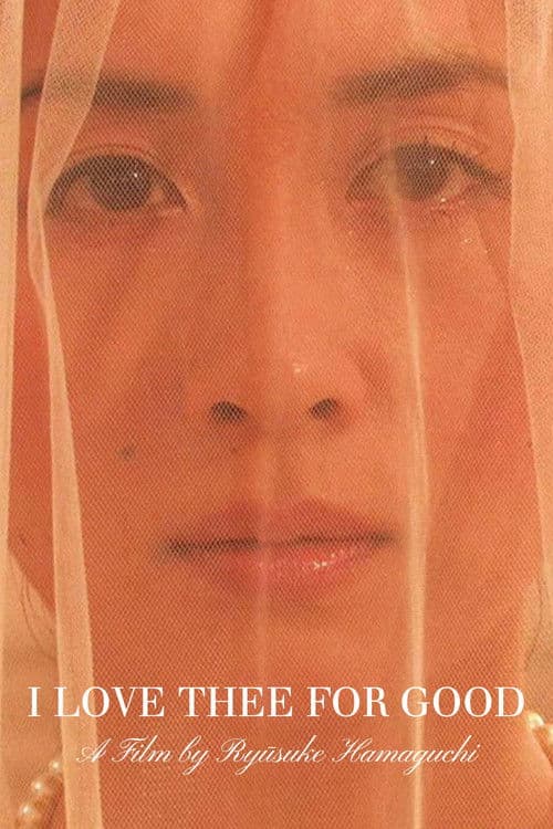 I Love Thee for Good poster