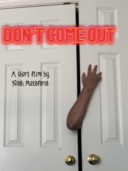 Don’t come out poster