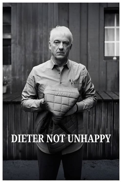 Dieter Not Unhappy poster