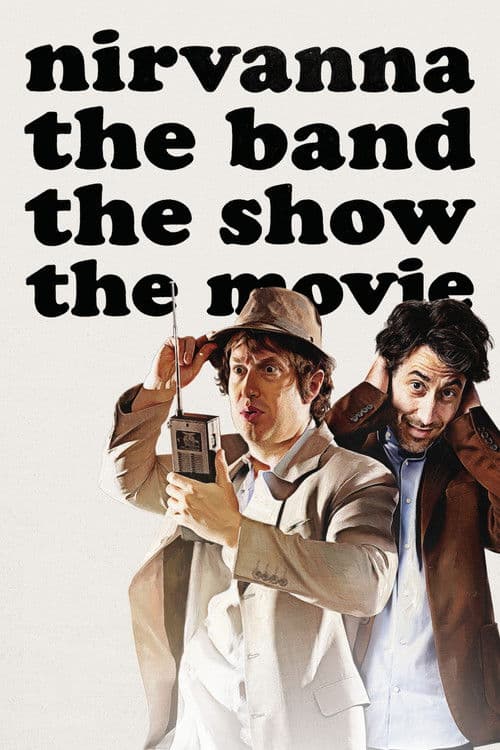 Nirvanna the Band the Show the Movie poster