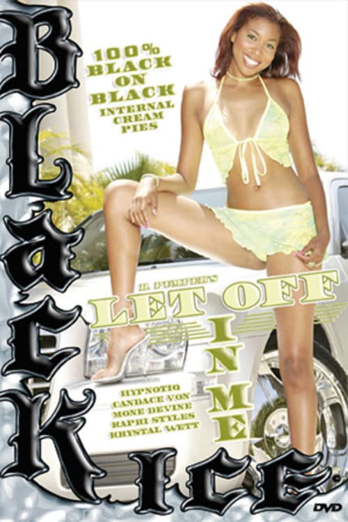 Let Off In Me poster