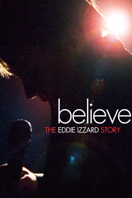 Believe: The Eddie Izzard Story poster