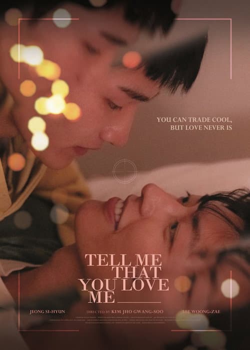 Tell Me That You Love Me poster