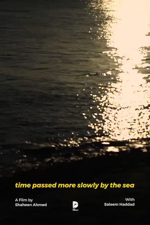 Time Passed More Slowly By The Sea poster