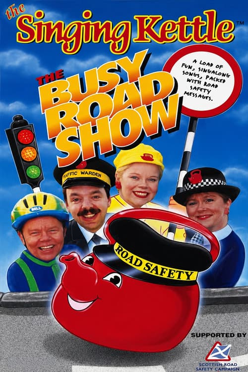 The Singing Kettle: The Busy Road Show poster