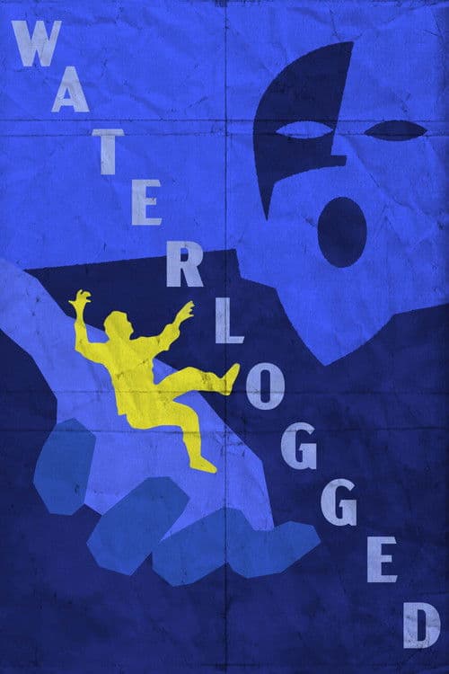 Waterlogged poster