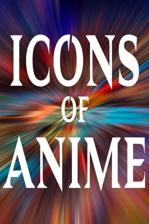 Icons of Anime poster